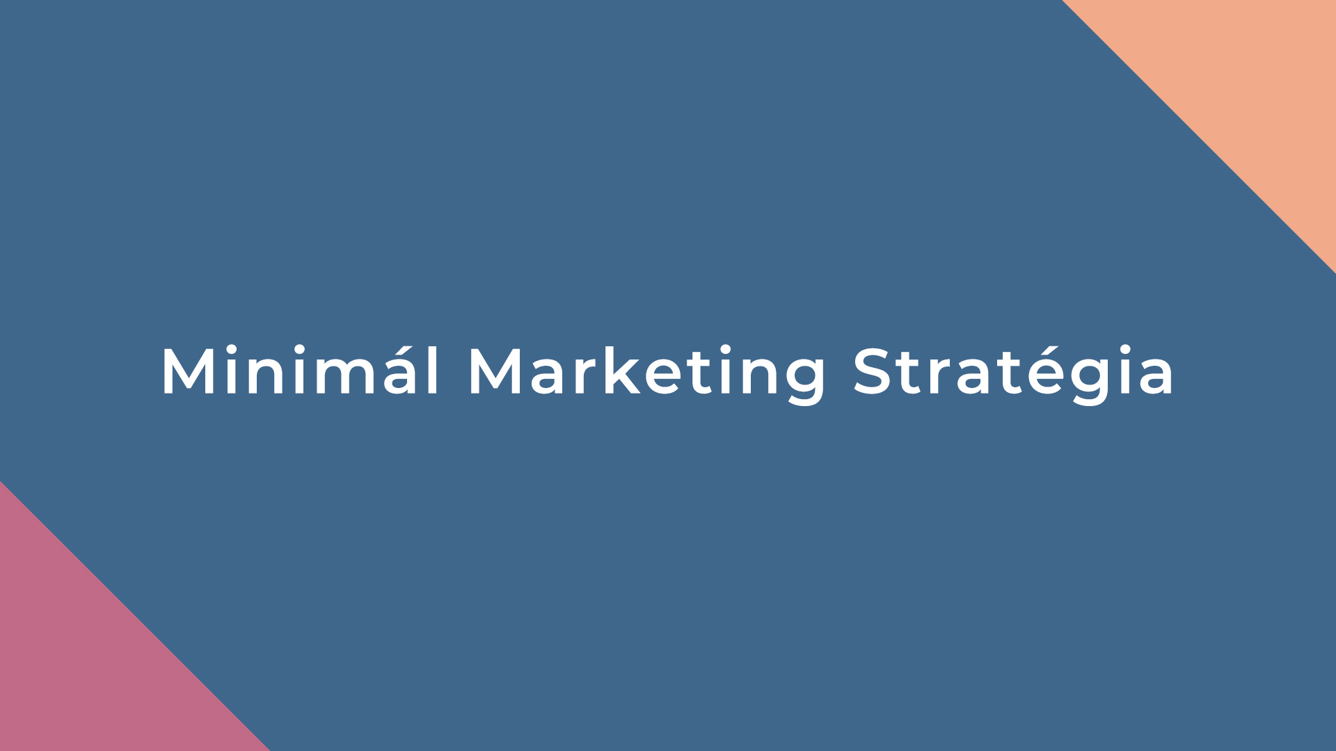 Minimál marketing stratégia